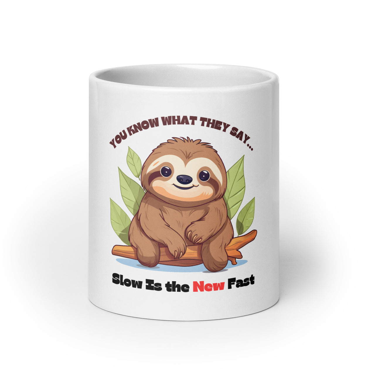 Slow is the New Fast Sloth White Mug