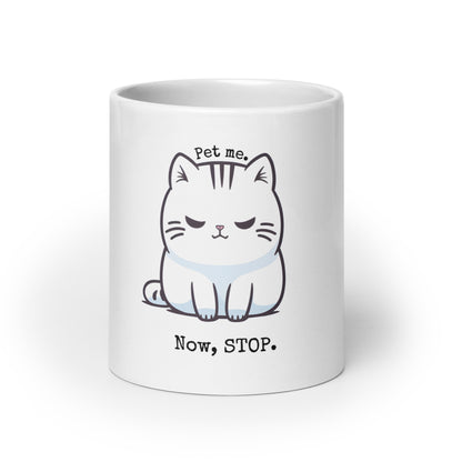 Fickle Feline: Pet Me, Now Stop Cat White Mug