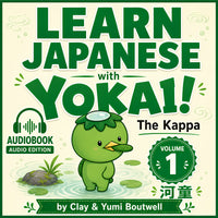 Learn Japanese with Yokai 1: The Kappa audiobook cover