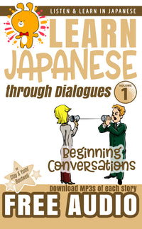 Thumbnail for Learn Japanese through Dialogues Volume 1: Beginning Conversations [Paperback + Digital Download] - The Japan Shop