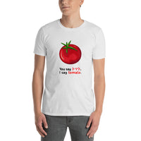 Thumbnail for You Say Tomato Funny English - Japanese Novelty Short-Sleeve Unisex T-Shirt - The Japan Shop