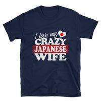 Thumbnail for I Love my Crazy Japanese Wife Short-Sleeve Unisex T-Shirt - The Japan Shop