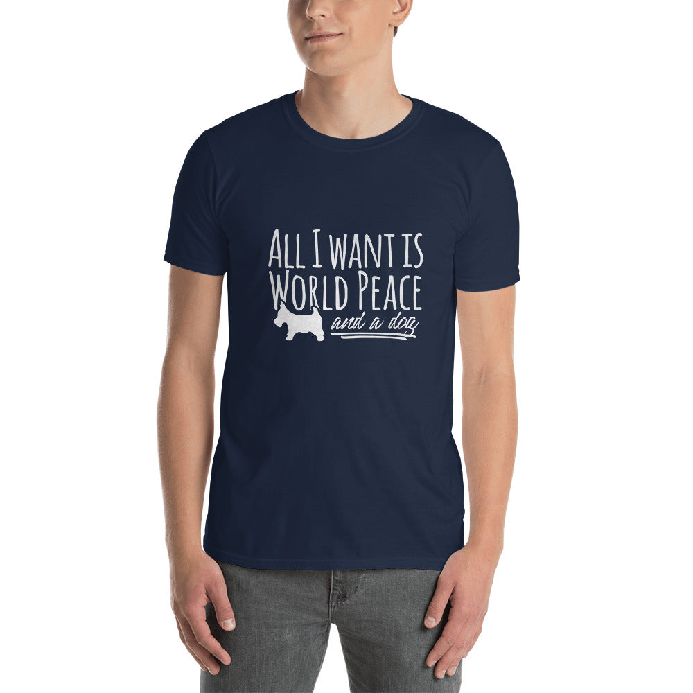 All I Want is World Peace and a Dog Short-Sleeve Unisex T-Shirt - The Japan Shop