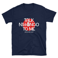 Thumbnail for Talk Nihongo to Me and Bring me Sushi Shirt for Japanese Learners Short-Sleeve Unisex T-Shirt - The Japan Shop