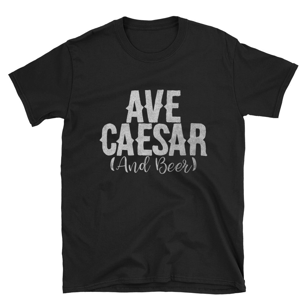 Ave Caesar (and Beer) Funny Hail Emperor and Beer Shirt Short-Sleeve Unisex T-Shirt - The Japan Shop