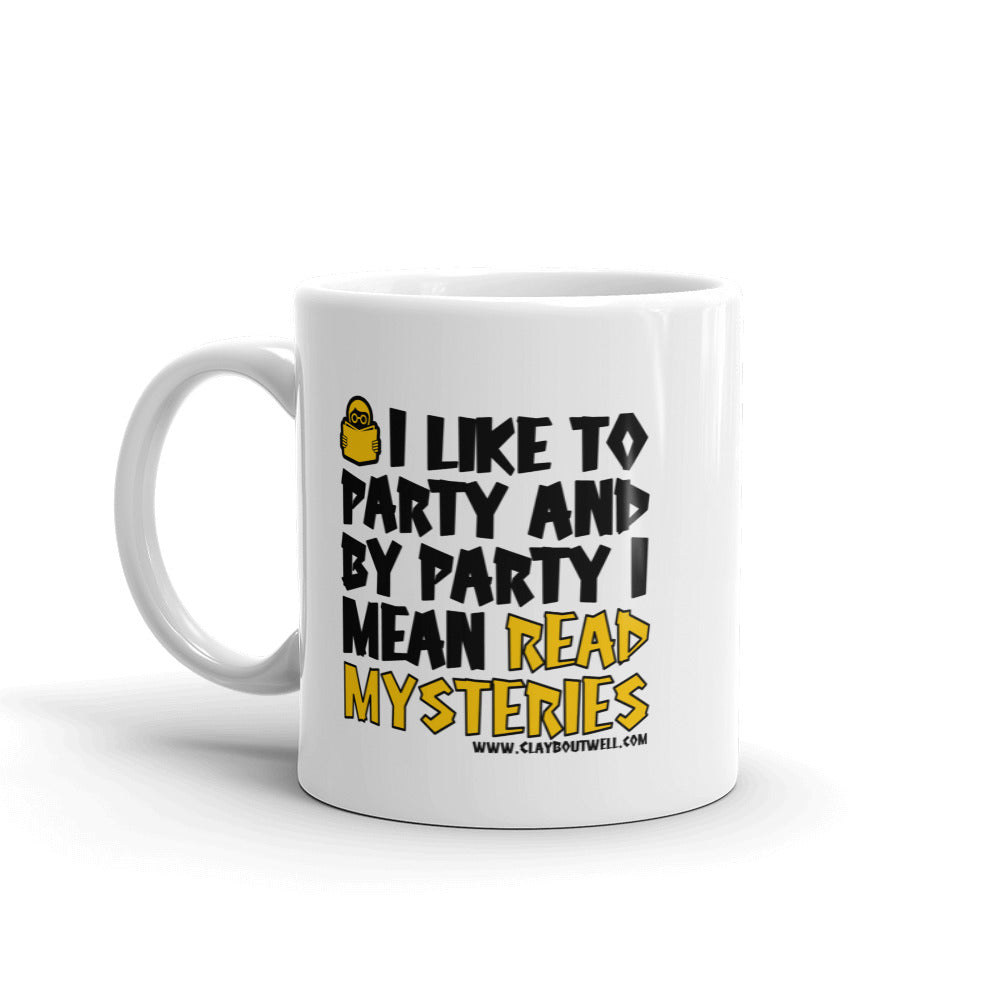 I Like to Party and by Party I Mean Read Mysteries Mug - The Japan Shop