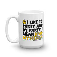 Thumbnail for I Like to Party and by Party I Mean Read Mysteries Mug - The Japan Shop