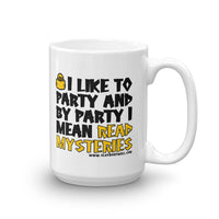 Thumbnail for I Like to Party and by Party I Mean Read Mysteries Mug - The Japan Shop