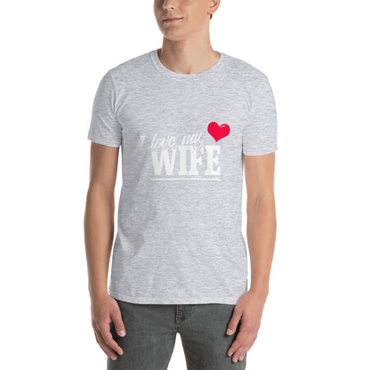Mens Romantic Couples Shirt I love my Wife Short-Sleeve Unisex T-Shirt - The Japan Shop