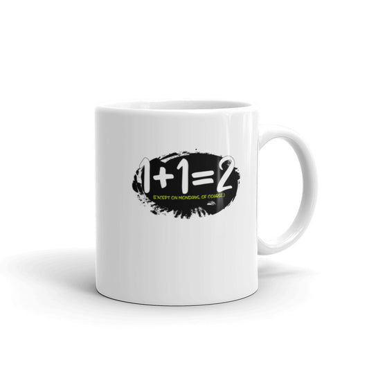 Fuzzy Math Mug 1 + 1 = 2 (Except on Mondays, of Course!) Coffee Mug - The Japan Shop