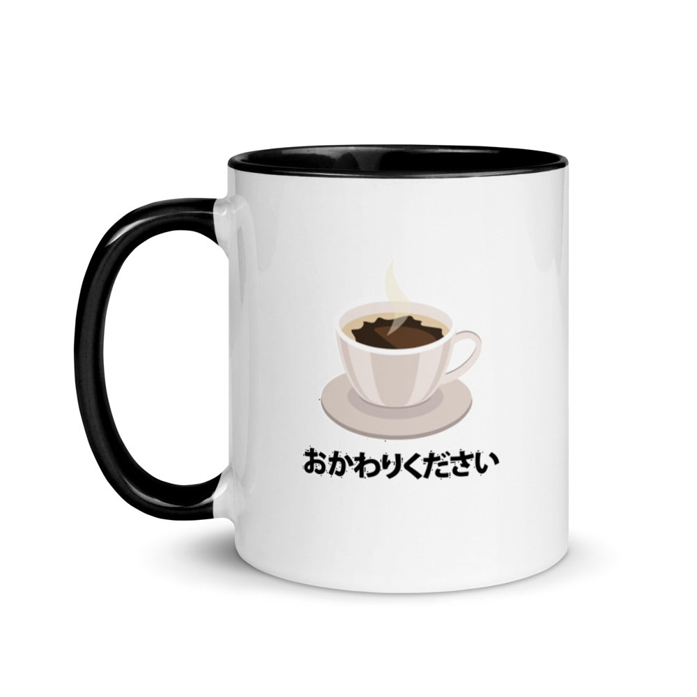 Okawari! Refill my coffee please! in Japanese Mug with Color Inside