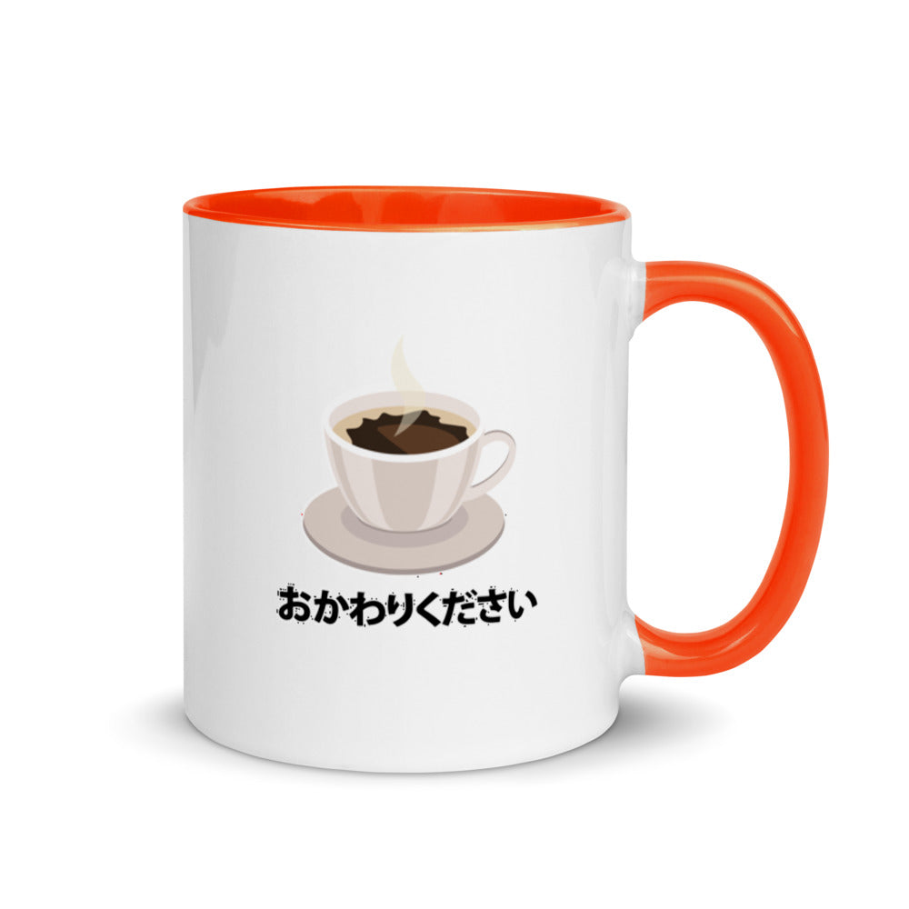Okawari! Refill my coffee please! in Japanese Mug with Color Inside